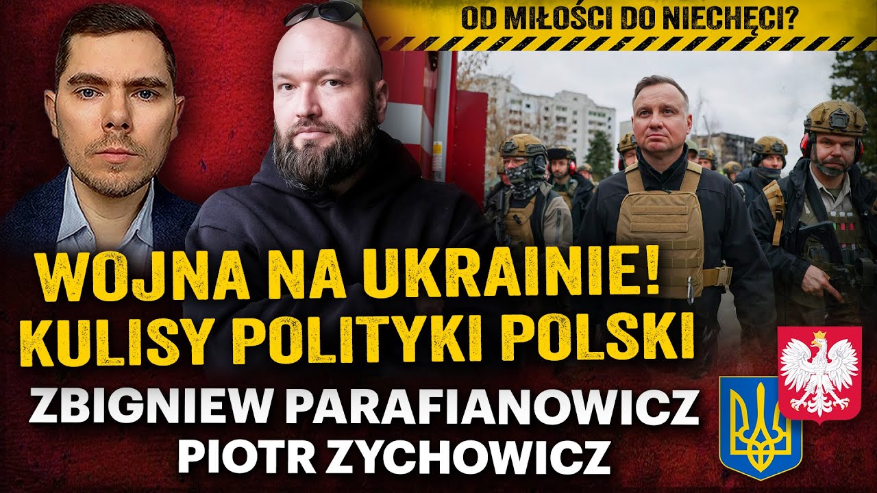 Ukraina wykiwała Polskę? Duda-Zełenski: od przyjaźni do niechęci? -Zbigniew Parafianowicz, Zychowicz