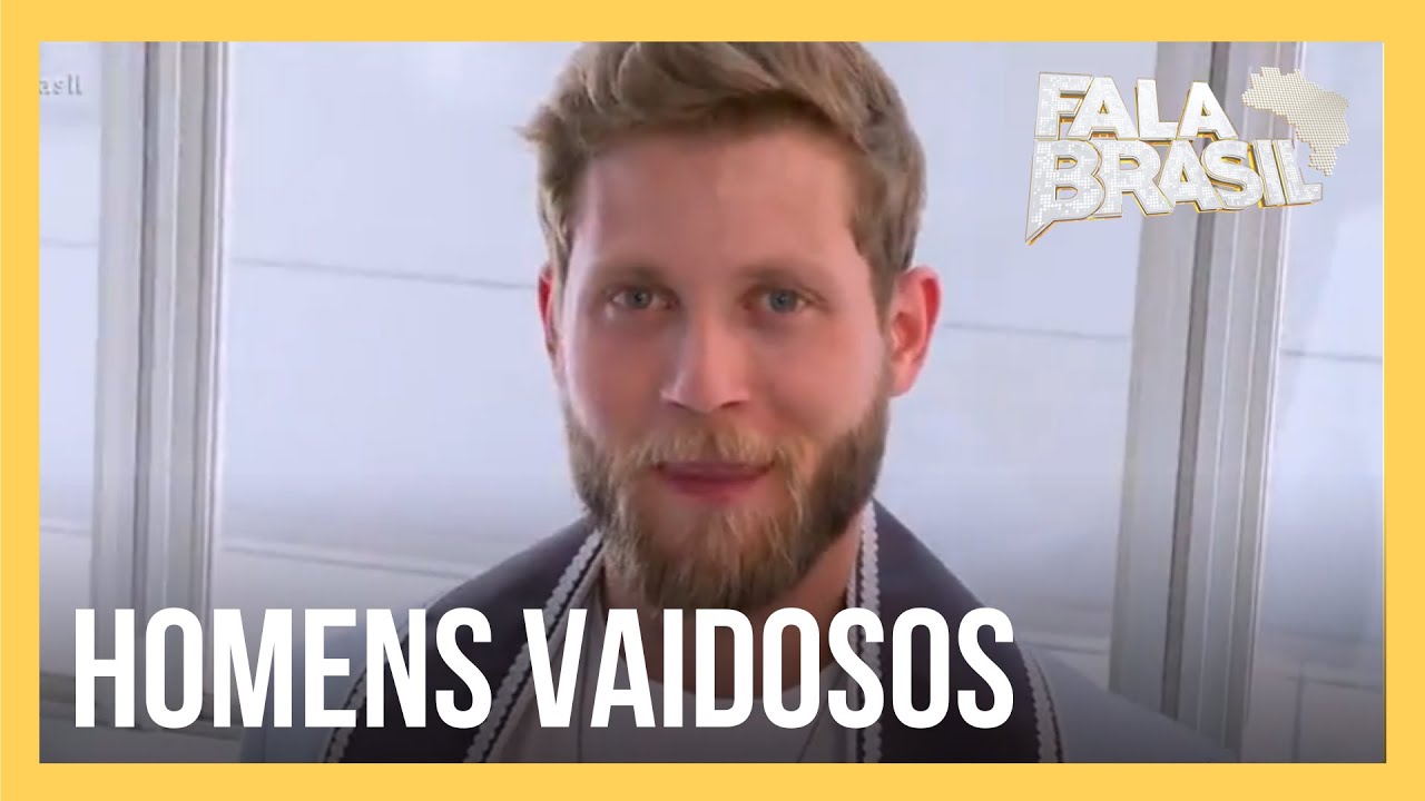 Fala Brasileiro: 13% dos homens no Brasil se consideram vaidosos, diz pesquisa