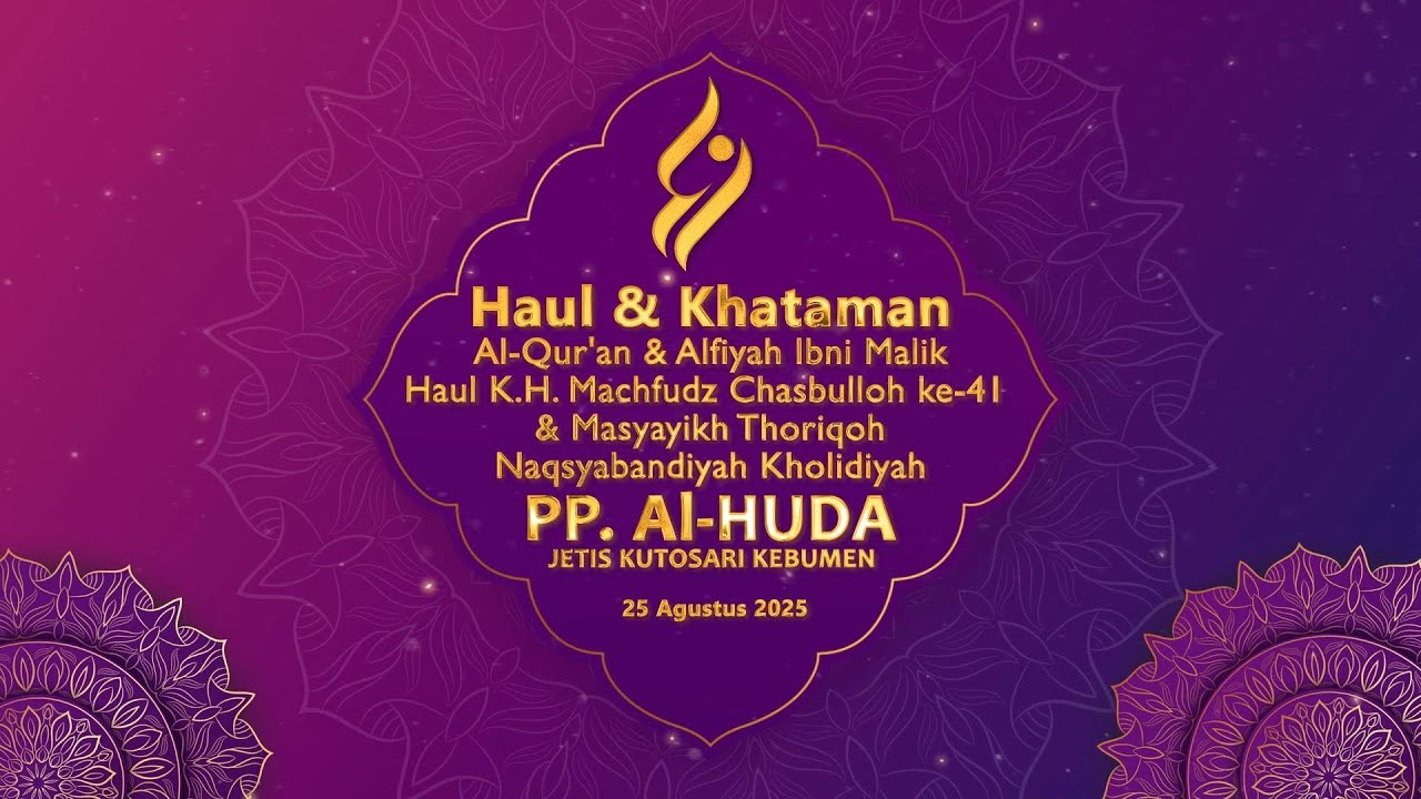 HAUL & KHATAMAN PONPES AL HUDA JETIS KUTOSARI KEBUMEN 2025 #Live 1