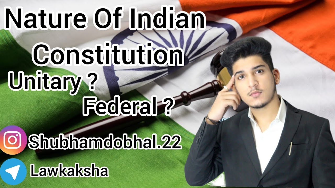 Nature of Indian Constitution 🇮🇳🎓