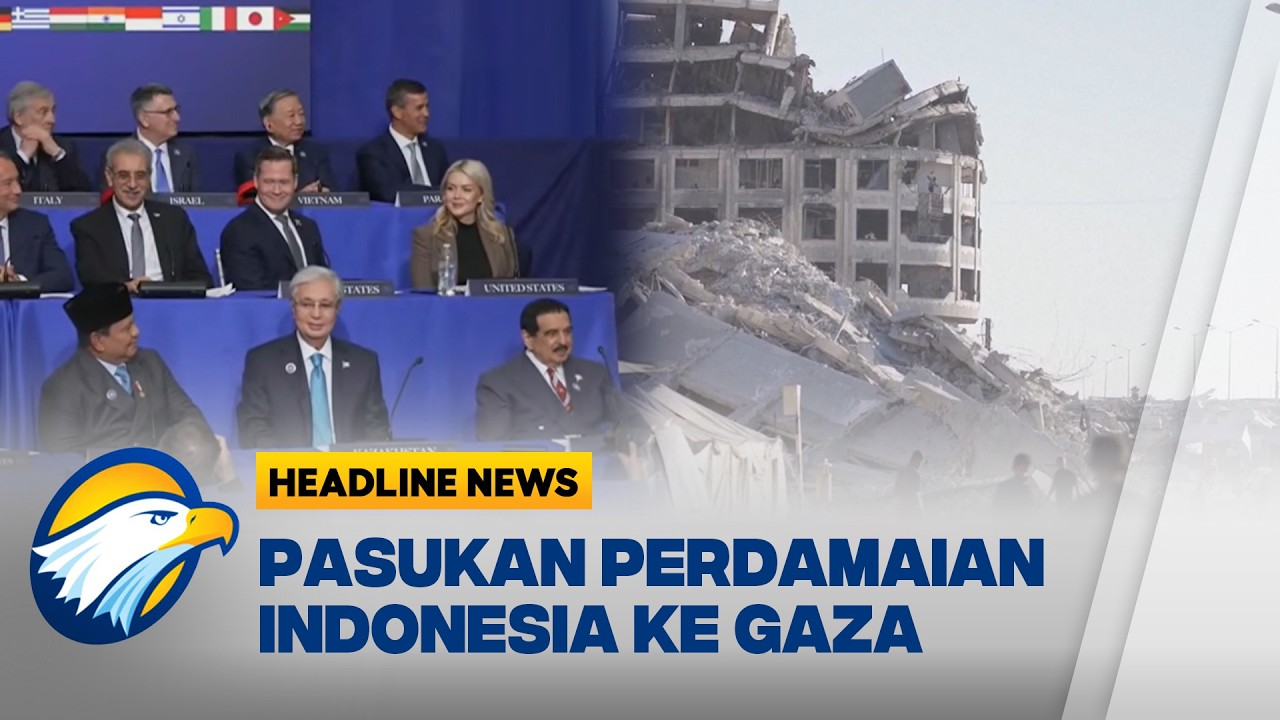 [HEADLINE NEWS 21/02] Menteri Luar Negeri Indonesia Pastikan Pengiriman Pasukan Perdamaian ke Gaza
