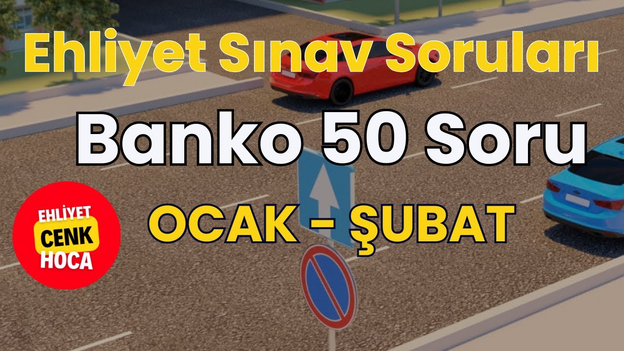 Ehliyet Sınav Soruları  2026  Ocak - Şubat Çıkmış Sorular