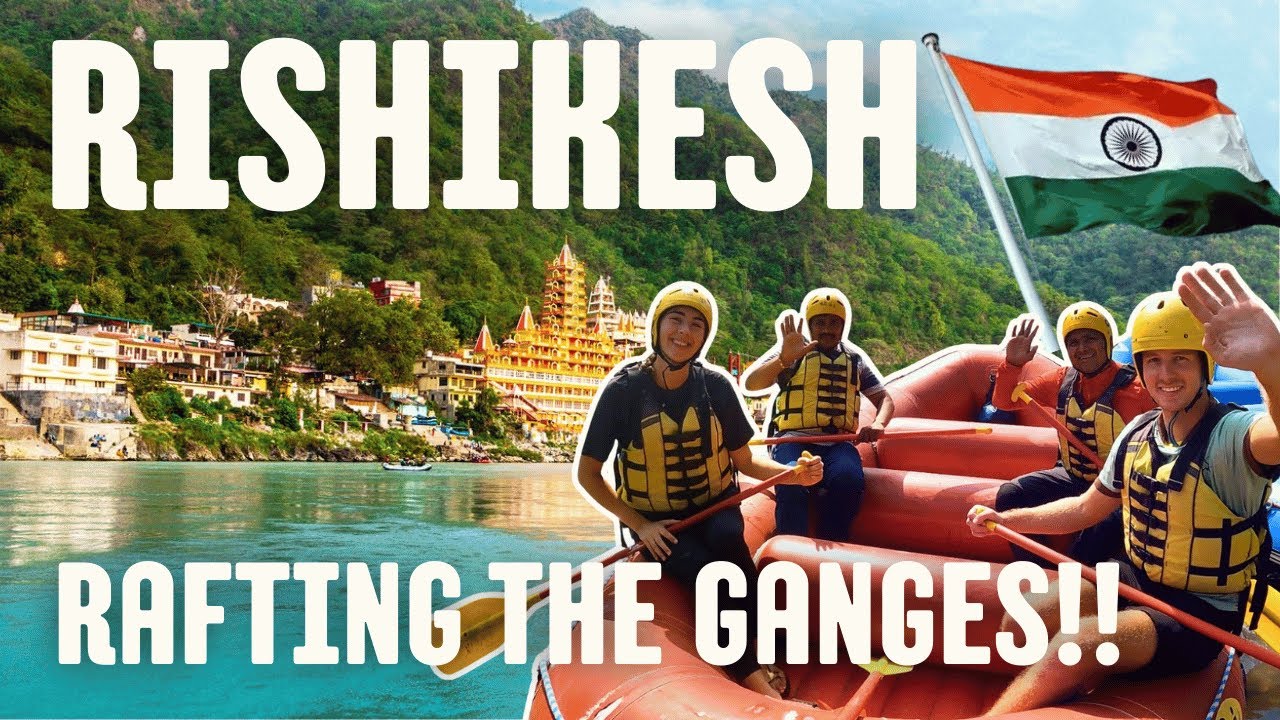 Falling in Love with Rishikesh 🇮🇳 | Rafting the Ganges River