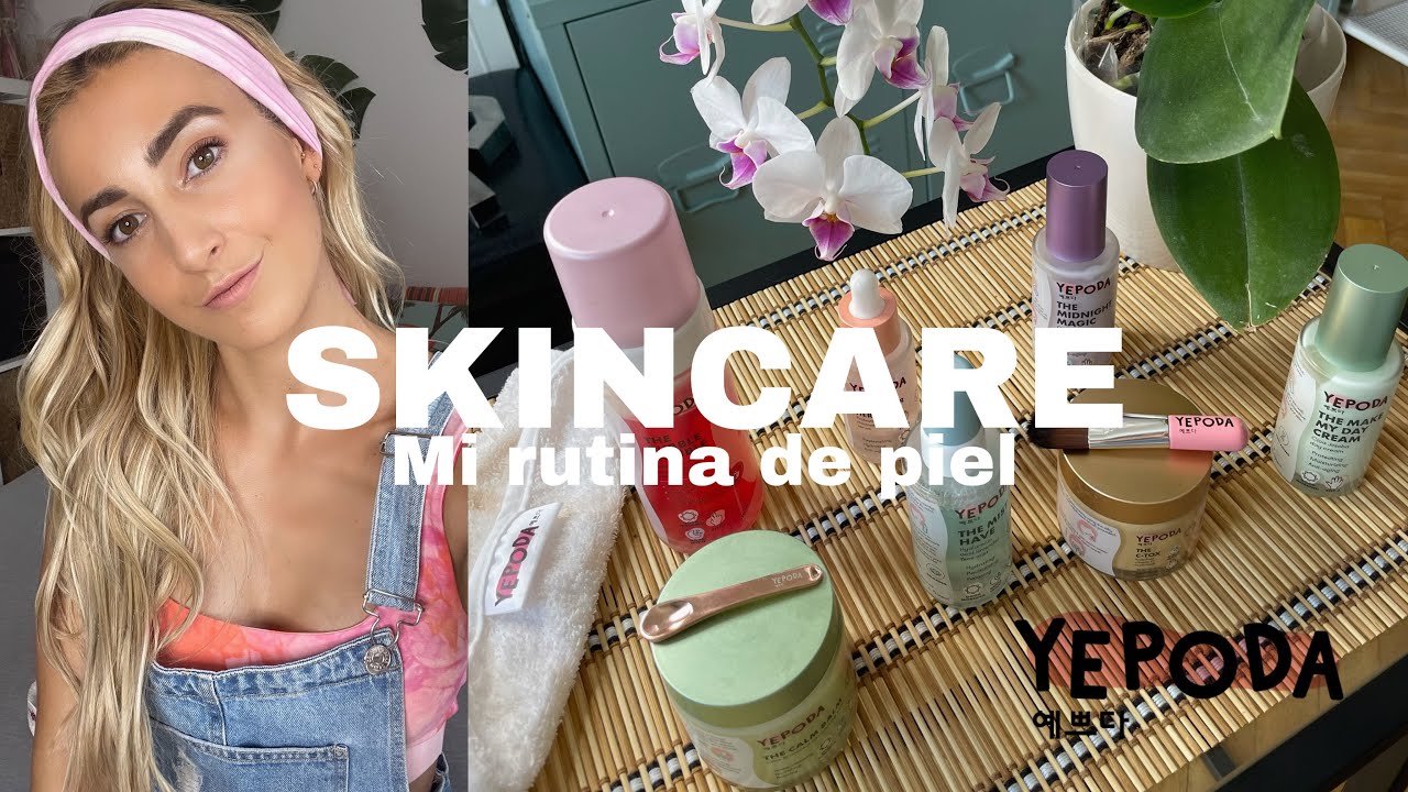MI RUTINA DE SKINCARE COREANA | Cosmética natural con Yepoda