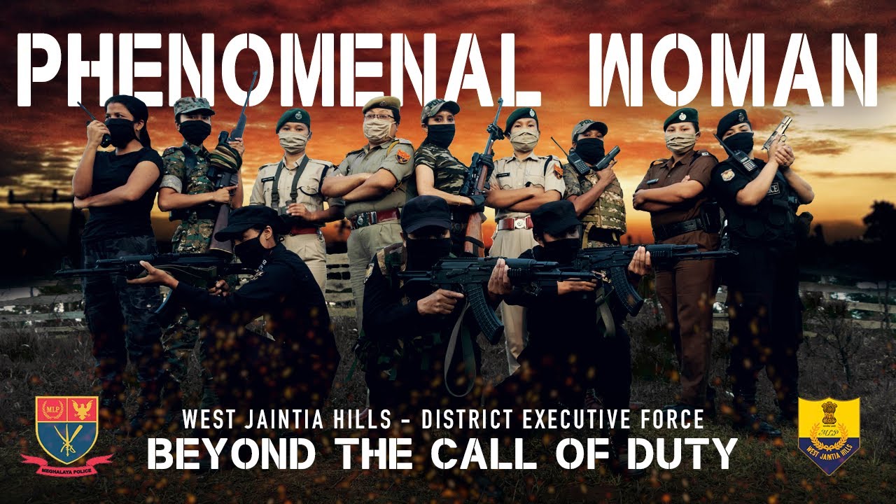 West Jaintia Hills District Police | COVID-19 | Beyond The Call of Duty | Phenomenal Woman | Tribute