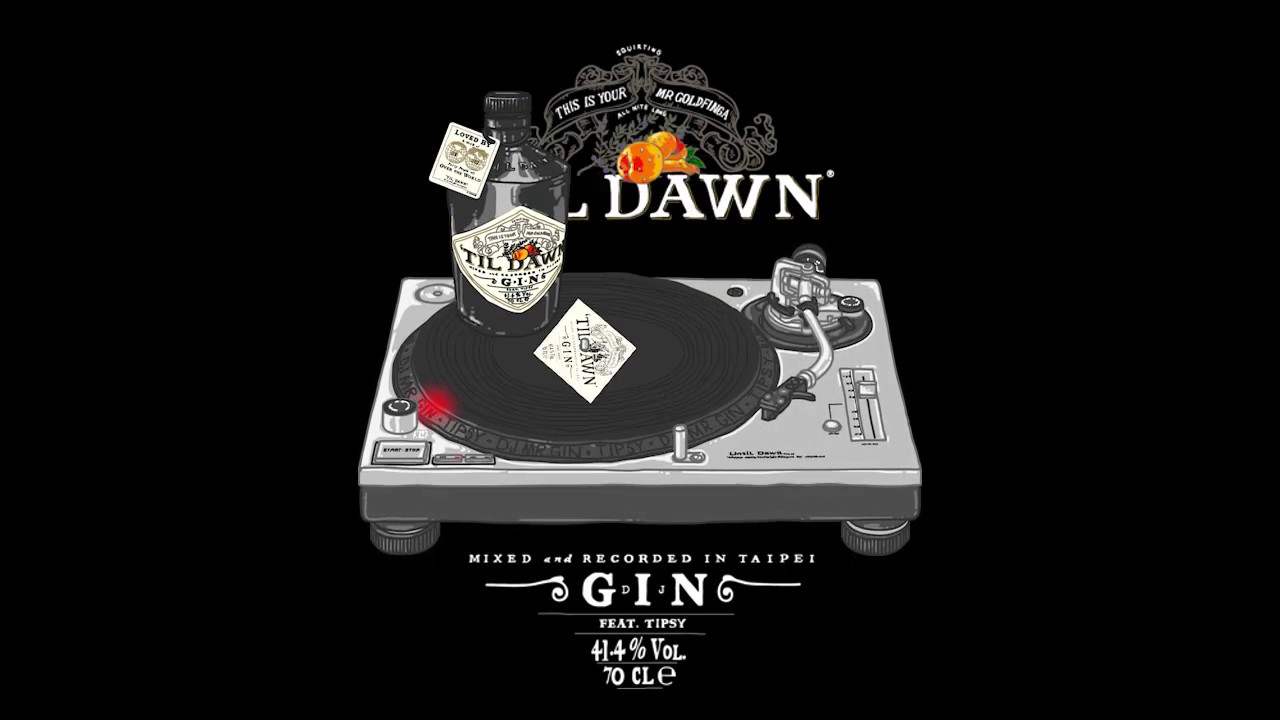 DJ MR.GIN - 到天亮 ( TIL'  DAWN) Feat.Tipsy
