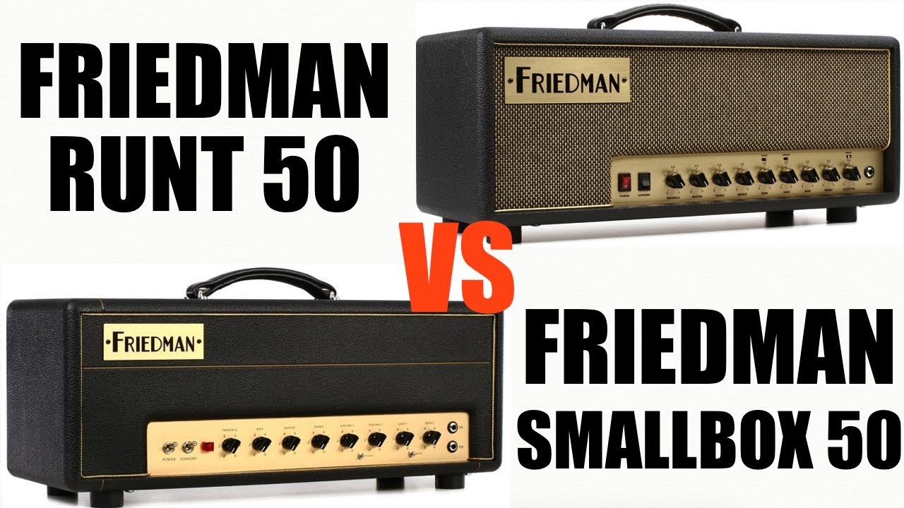 Friedman Runt 50 vs Small Box 50