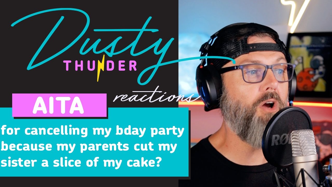 AITA for canceling my birthday party because my parents cut my sister a slice of my custom cake?