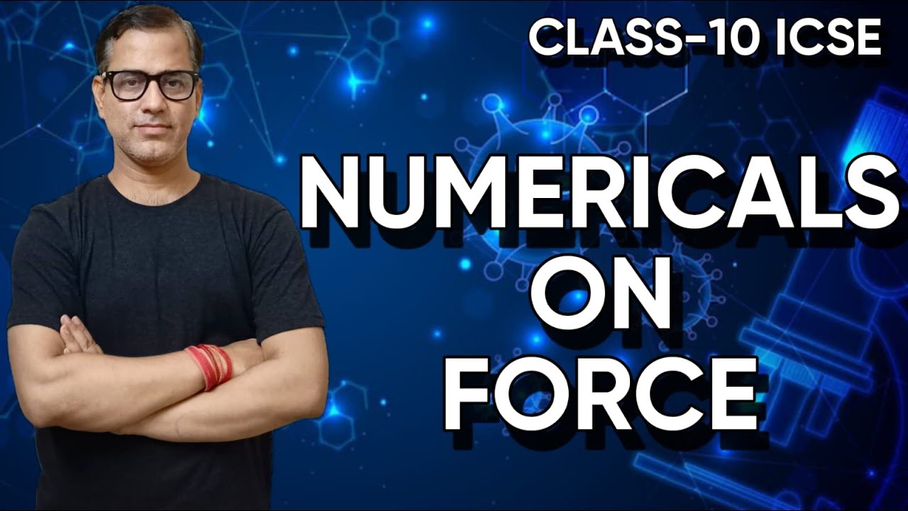 Force Numericals | Numericals on Force ICSE Class 10 | Physics 2024 | @sirtarunrupani