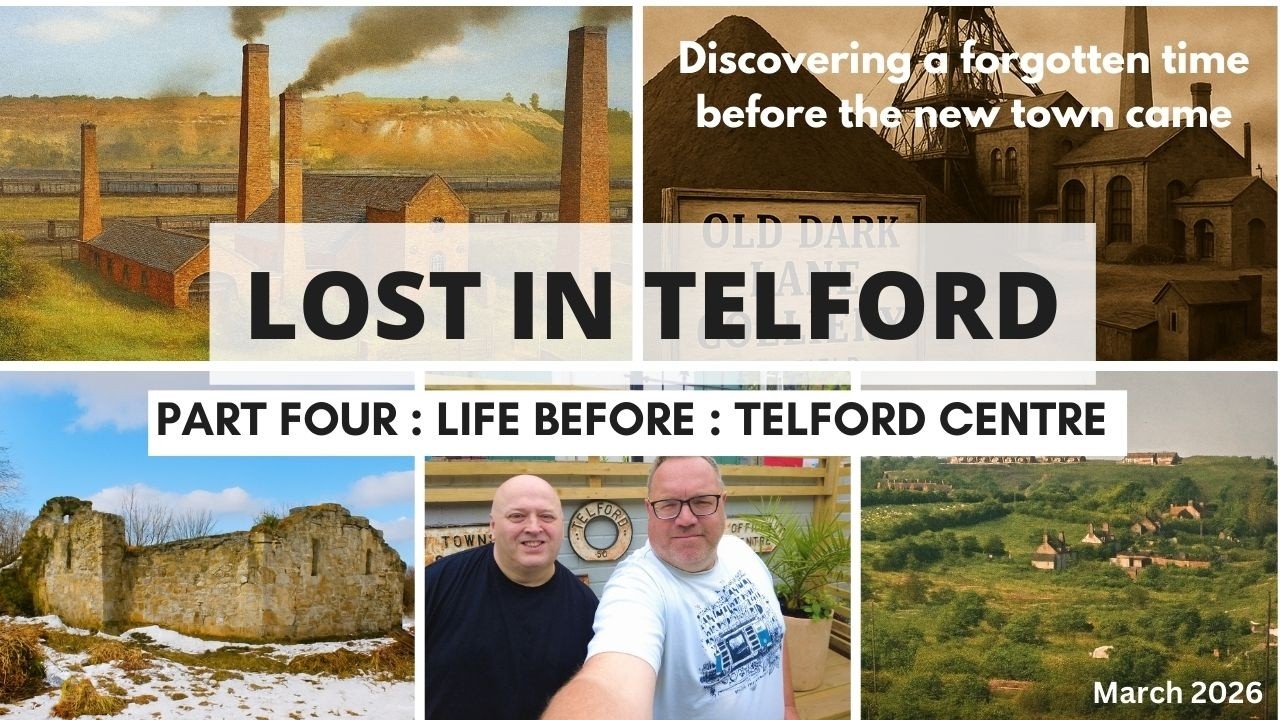 Lost in Telford - Malinslee's Industrial & Agricultural Era - Part four