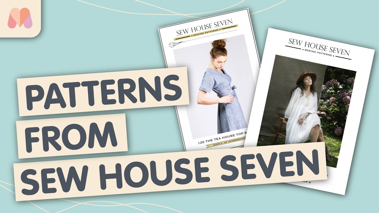 Check out these patterns from Sew House Seven