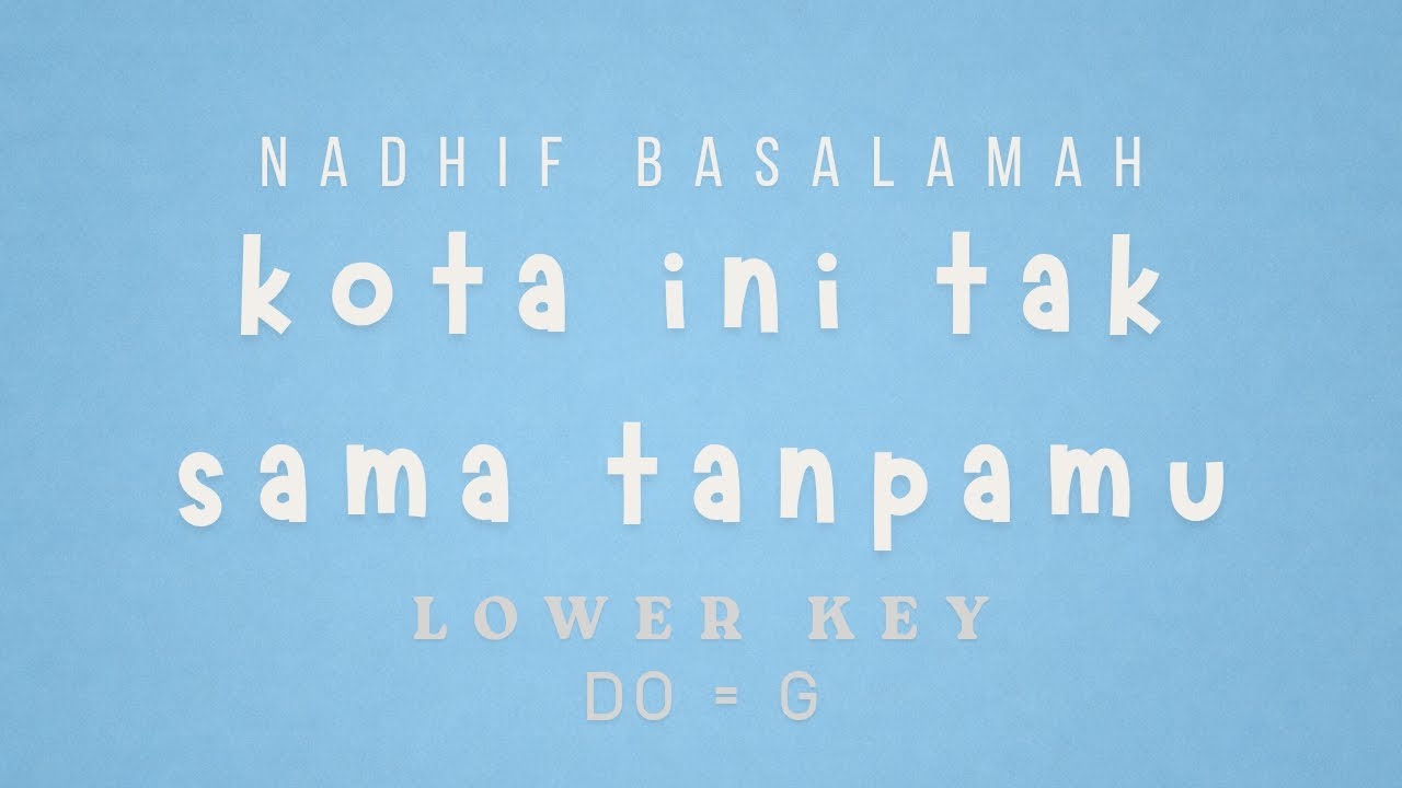 Nadhif Basalamah - kota ini tak sama tanpamu [ KARAOKE INSTRUMENTAL MUSIC - MALE / LOWER KEY ]