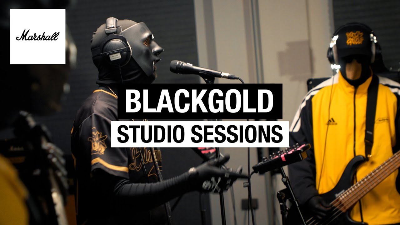 BLACKGOLD | Studio Sessions | Marshall