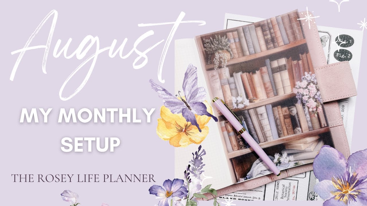 PLAN WITH ME: FUNCTIONAL & DECORATIVE PLANNING IN MY A5 ROSEY PLANNER - AUGUST2025