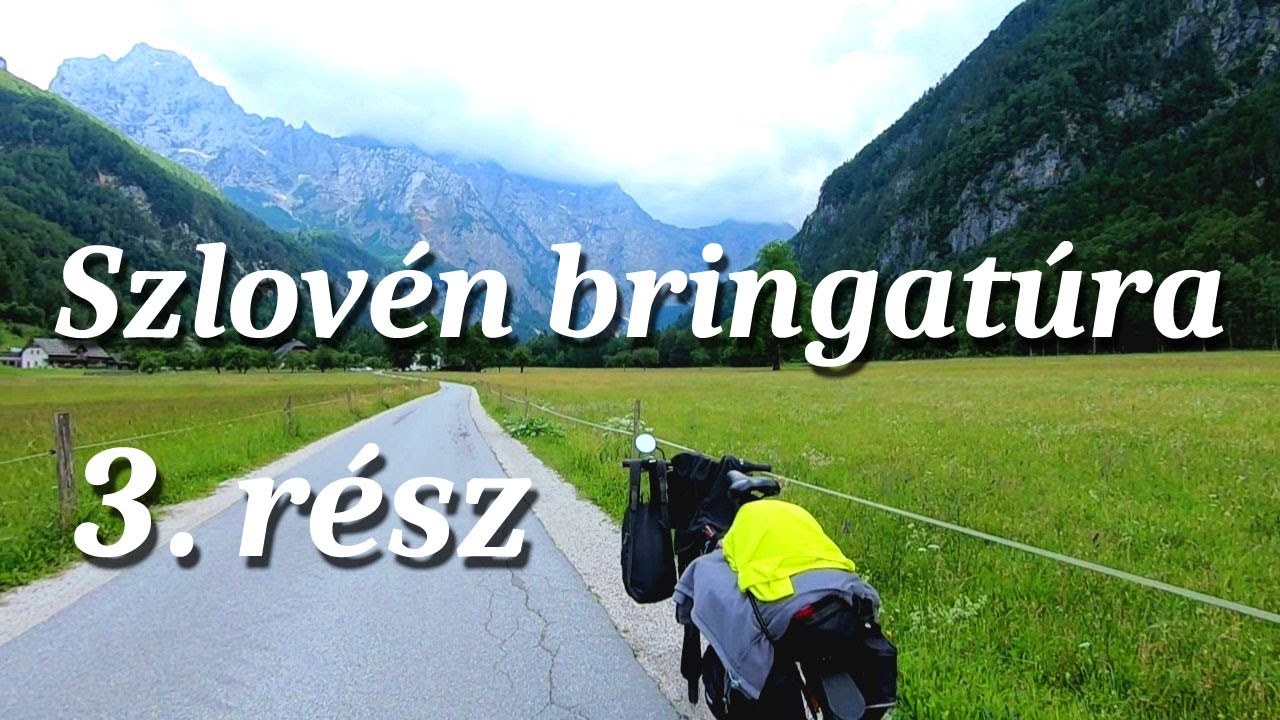 Irány a Logarska Dolina! - 2020 Szlovén bringatúra 3.rész