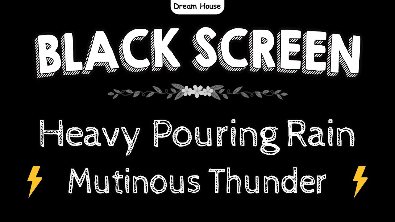 ⚡Wonderful Deep Sleep on Rainy Night | Mutinous Thunder, Heavy Pouring Rain & Thunder Sounds