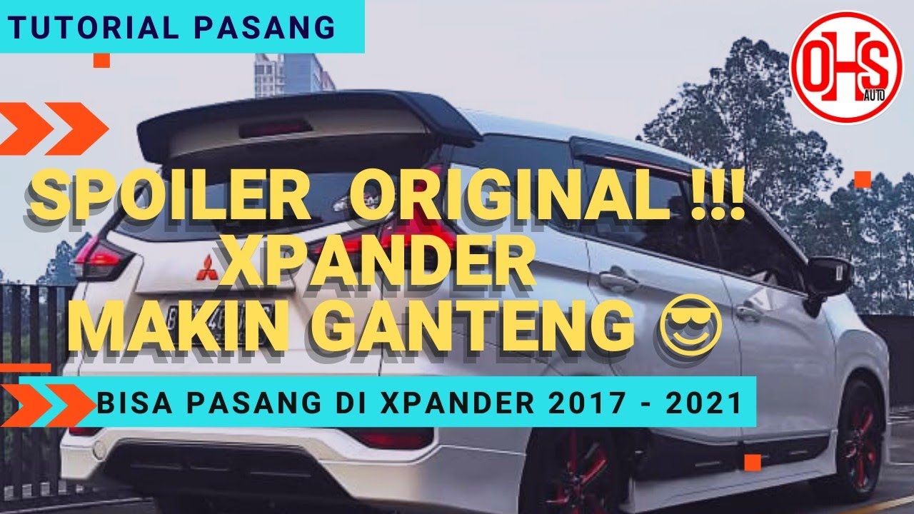 Cara Pasang Spoiler Original Xpander