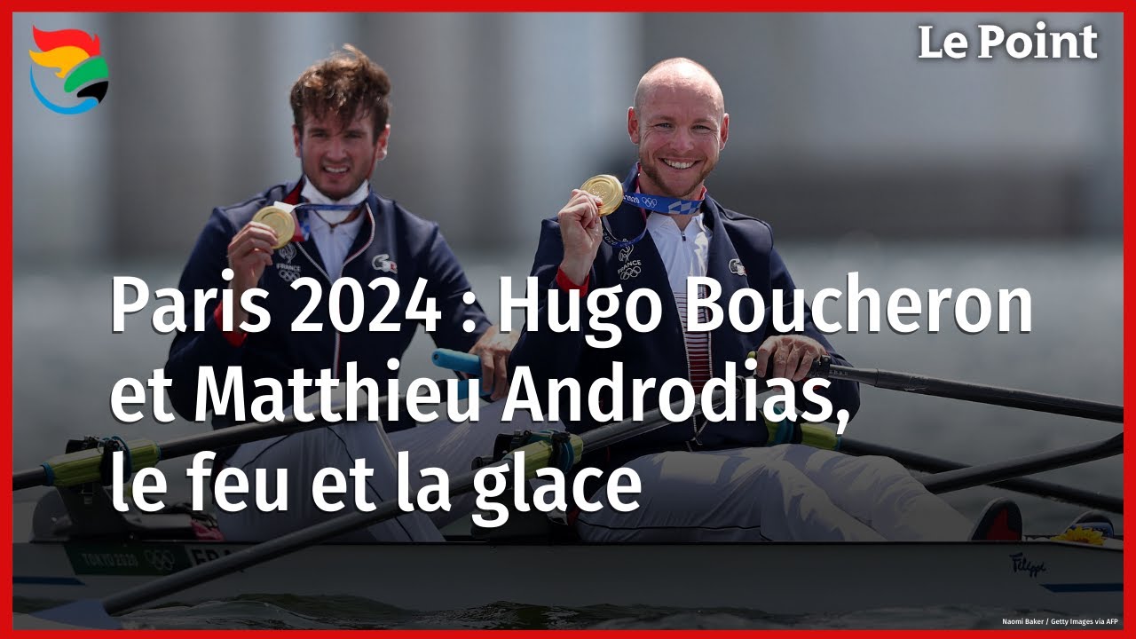 JO 2024 : Hugo Boucheron et Matthieu Androdias, le feu et la glace