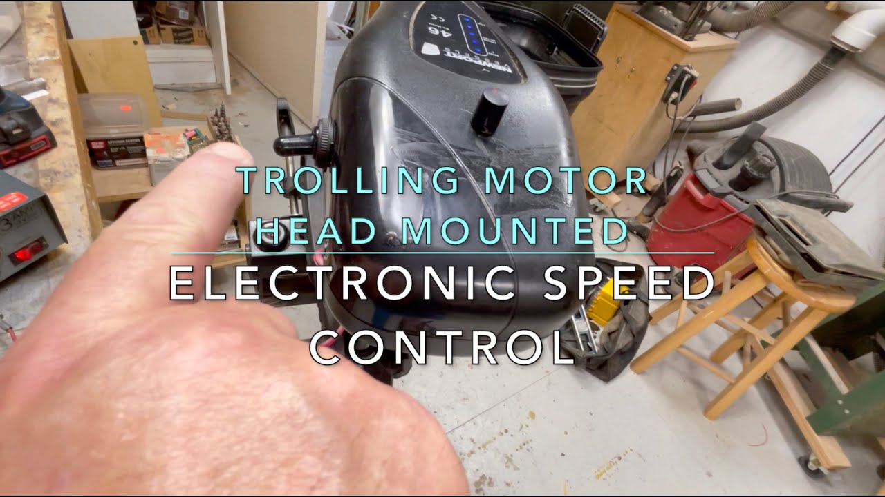 Trolling Motor: Head Mounted Electronic Speed Control