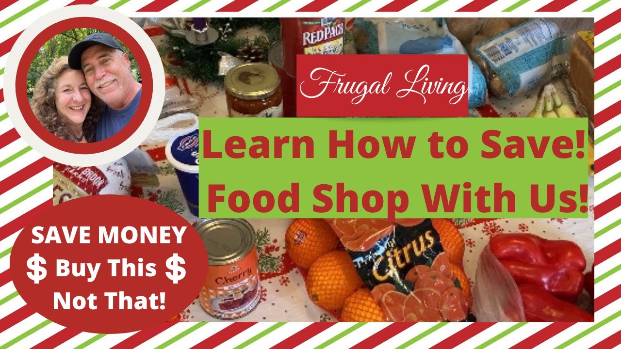Frugal Living! Learn How To Save Money-Food Shop With Us!