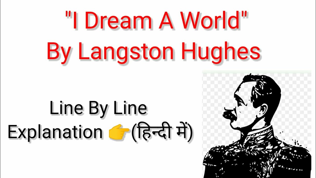 I Dream A World By Langston Hughes (in Hindi)