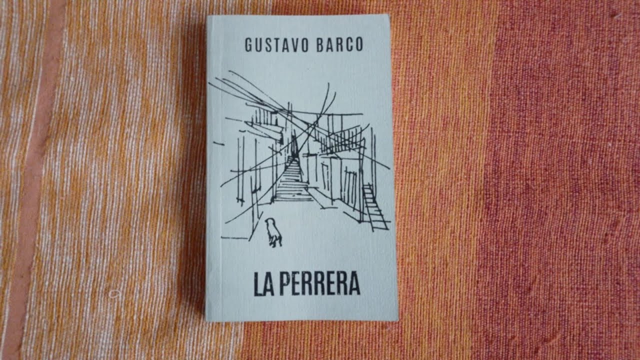 LA PERRERA de Gustavo Barco