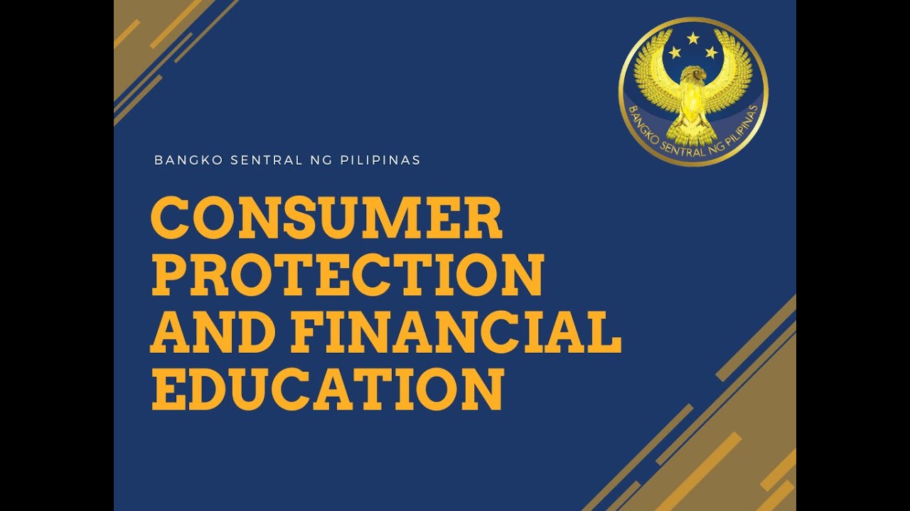 BSP Consumer Protection and Financial Education