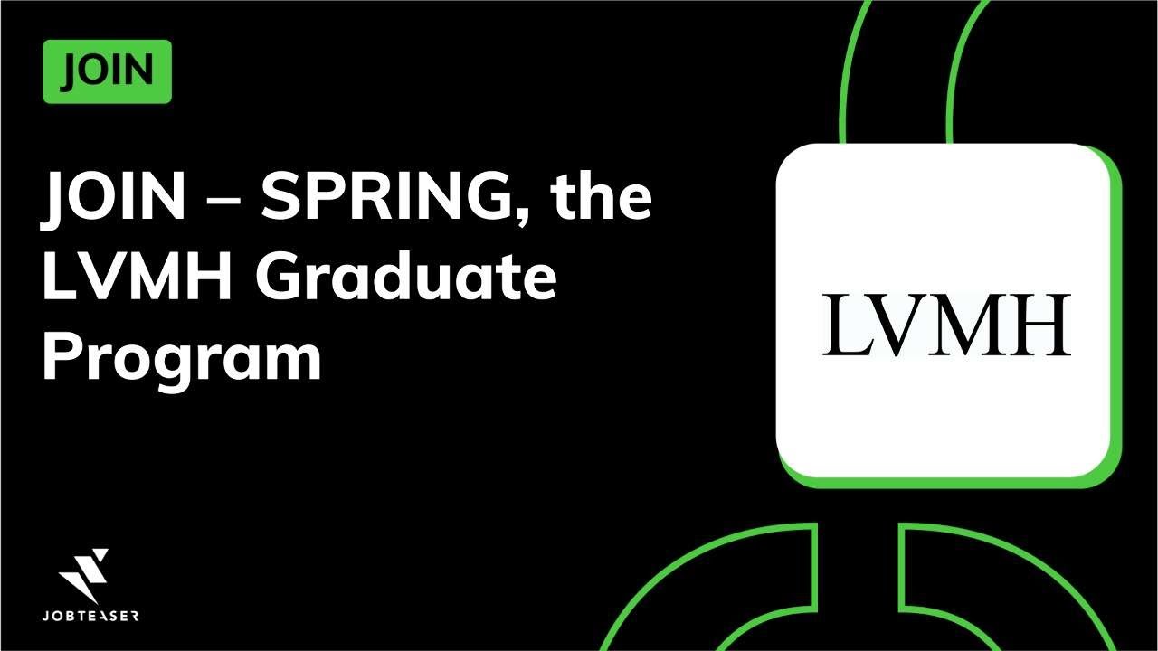 JOIN – SPRING, the LVMH Graduate Program
