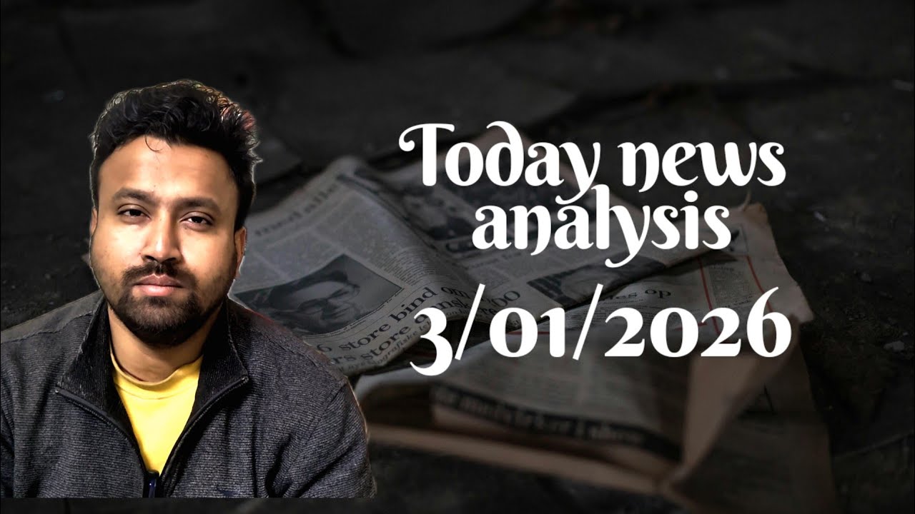 Today news analysis 