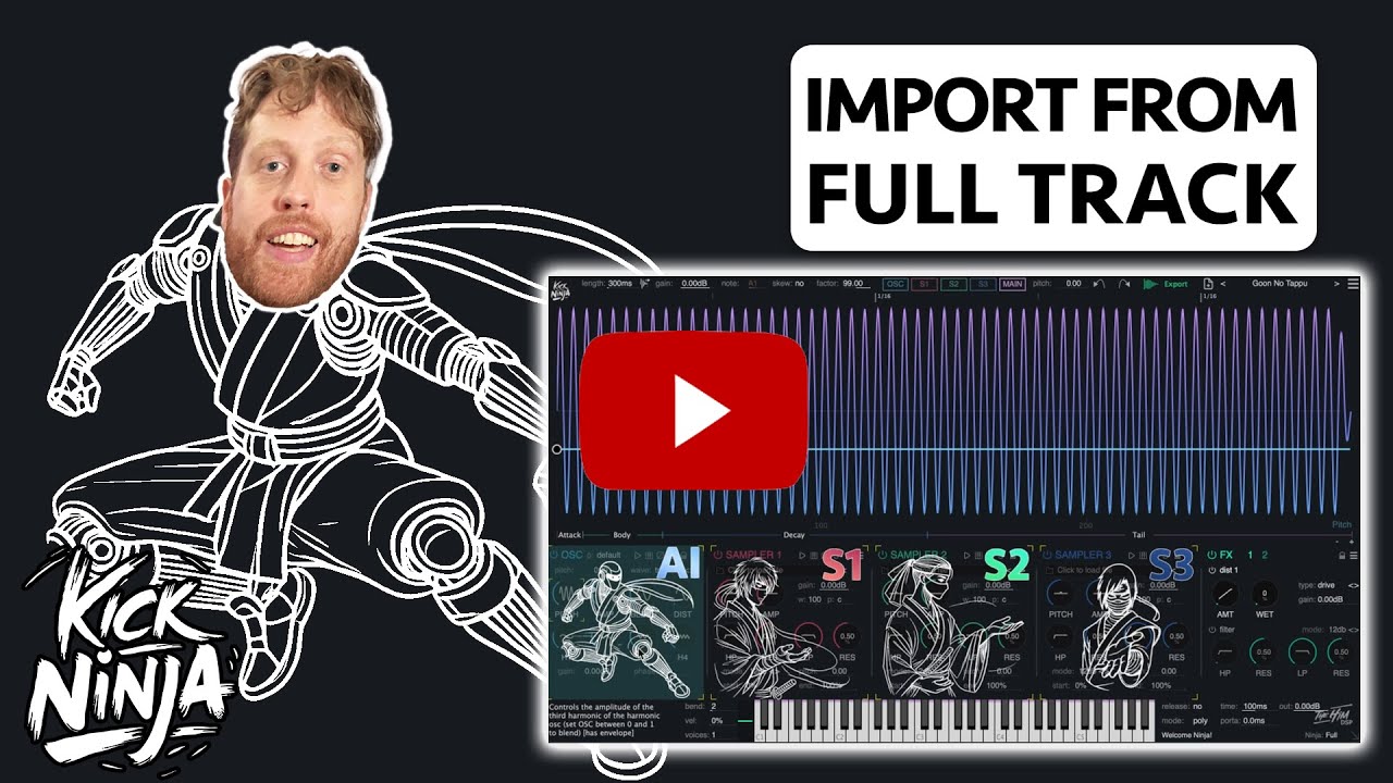 Recreate kicks from FULL tracks with Kick Ninja!