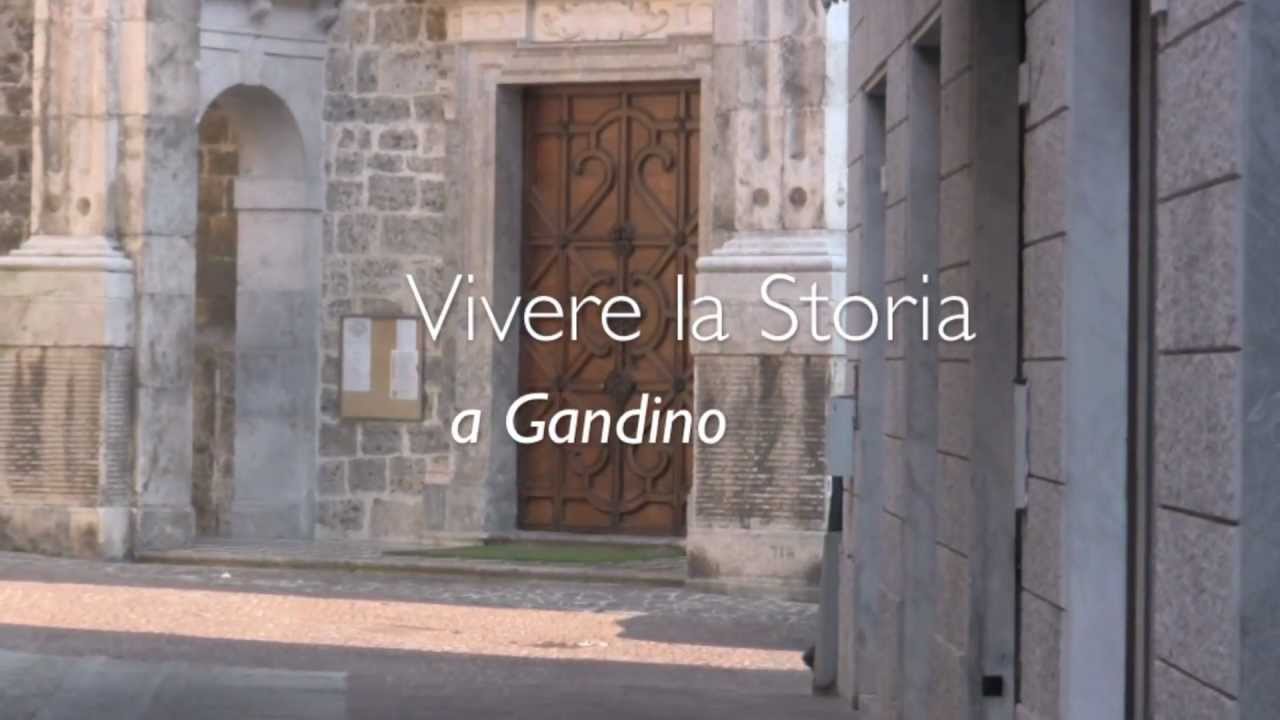 Vivere la Storia - Gandino