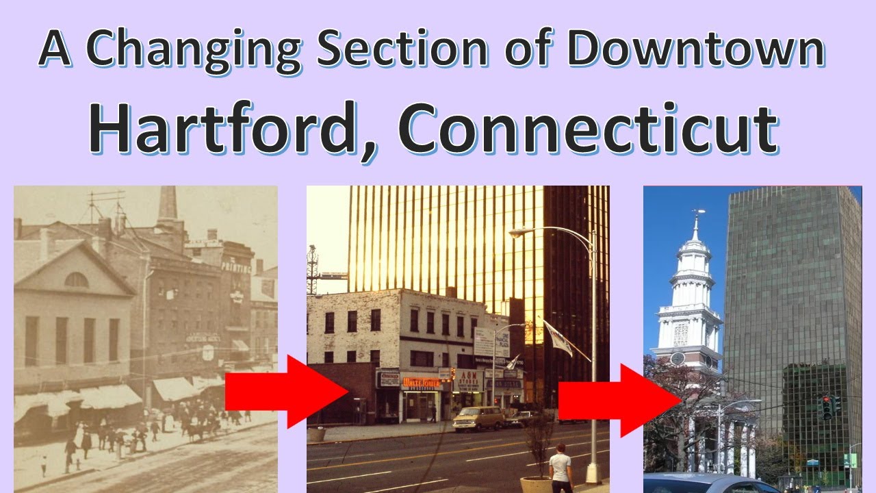 A Lost Section of Main Street, Hartford CT