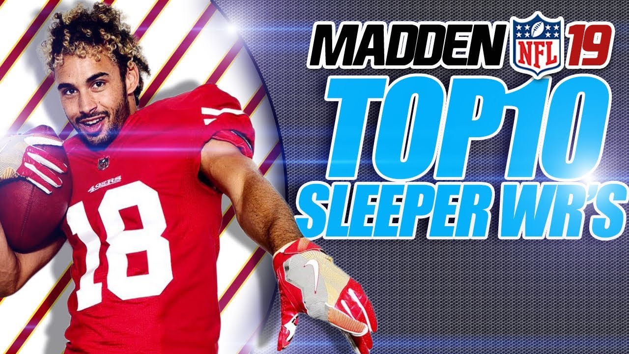 Madden 19 Franchise Top 10 Sleeper Wide Receivers