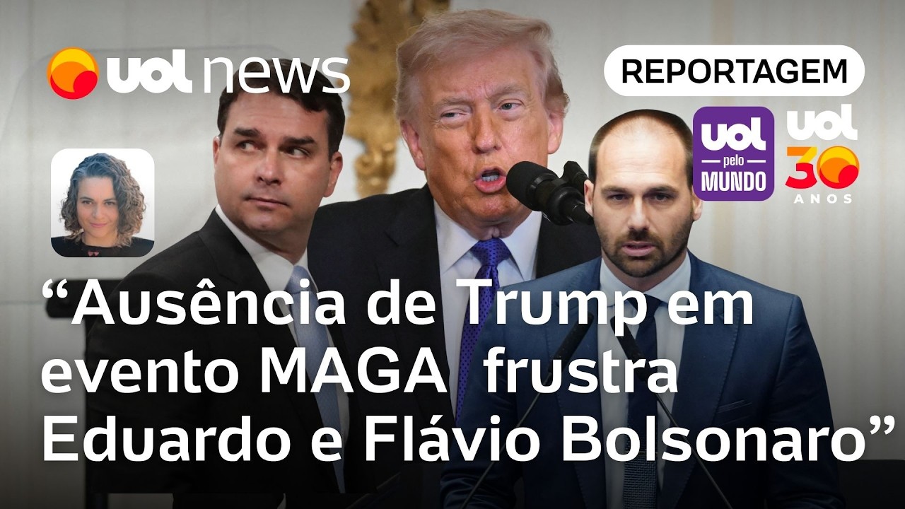 Aus&ecirc;ncia de Trump em evento MAGA frustra expectativas de Eduardo e Fl&aacute;vio Bolsonaro | Sanches