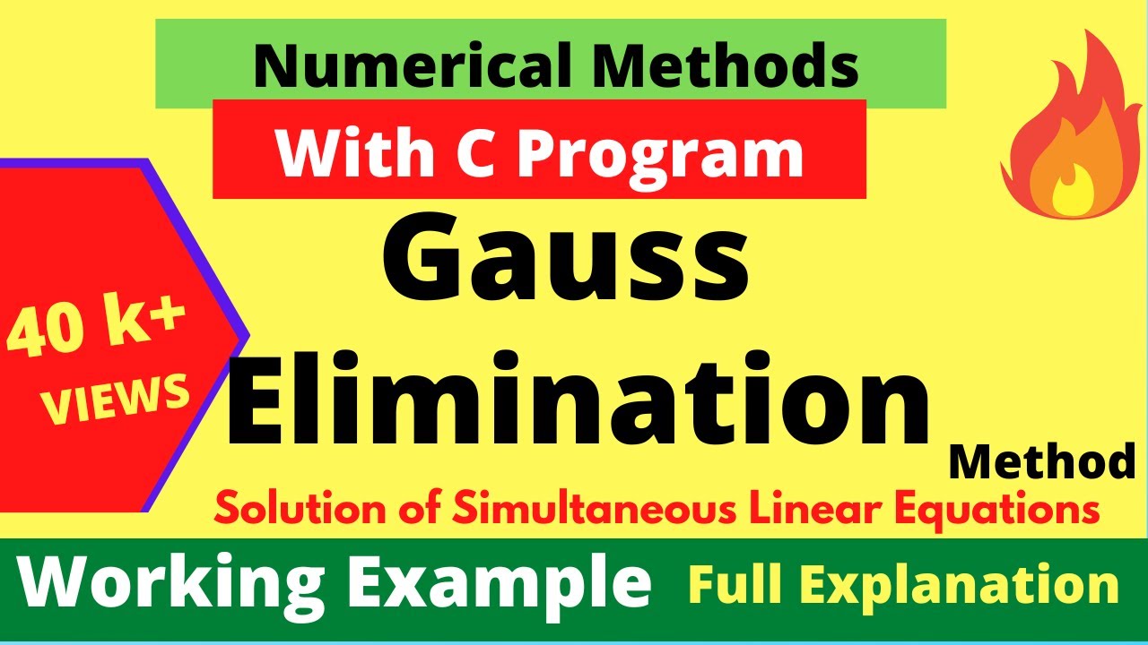 Gauss Elimination Method - Working Example with  C Program | Numerical Method | Dilip Kumar Gangwar