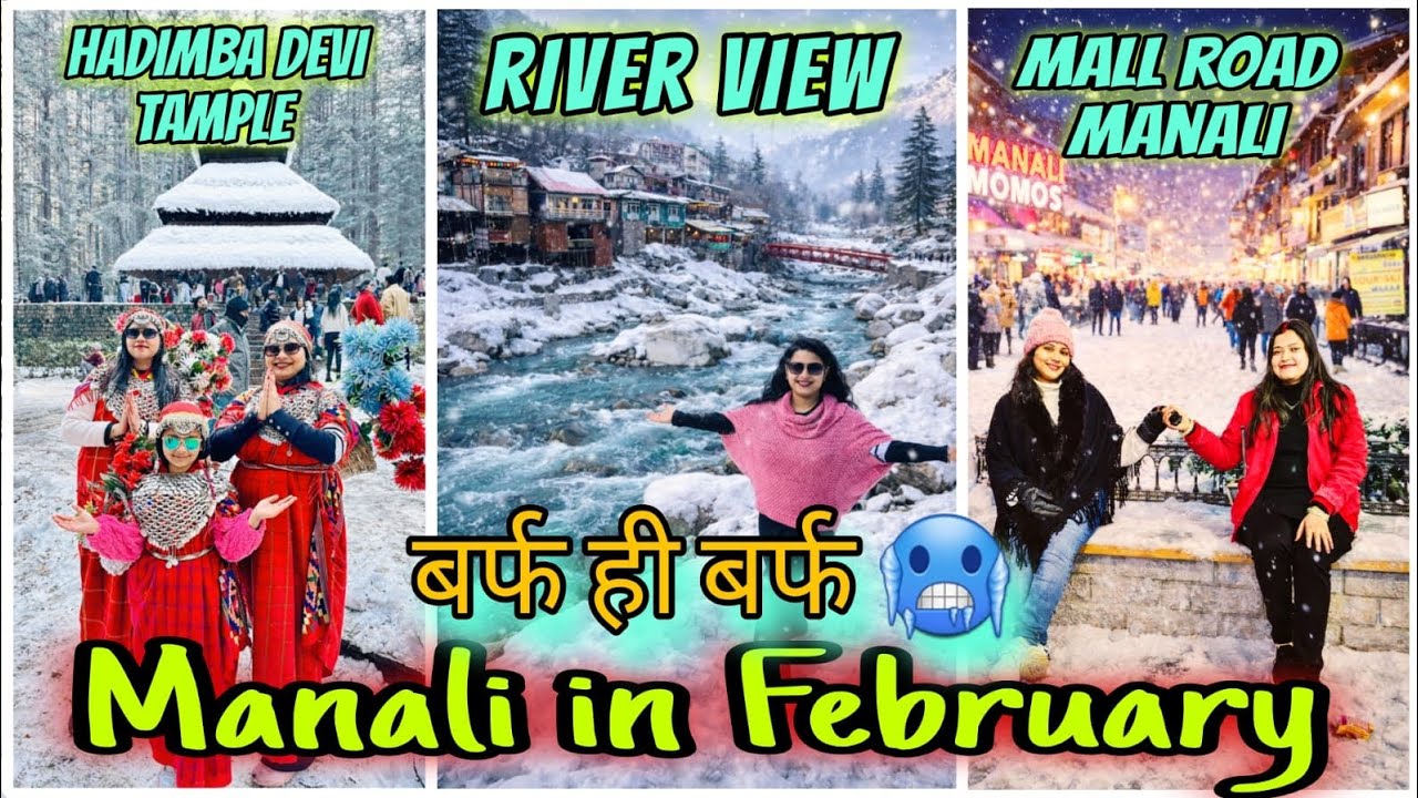 Manali Snowfall Vlog ❄️ | Mall Road, River View & Hadimba Temple in February | Best Time to Visit