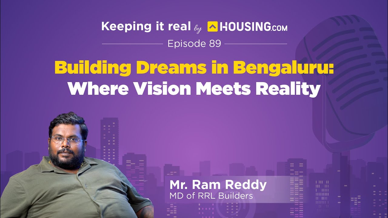 Ep-89 | Building Dreams in Bengaluru: Where Vision Meets Reality