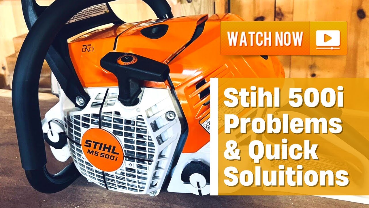 Stihl 500i Problems- We Have Found 7 Major Causes+Solutions!