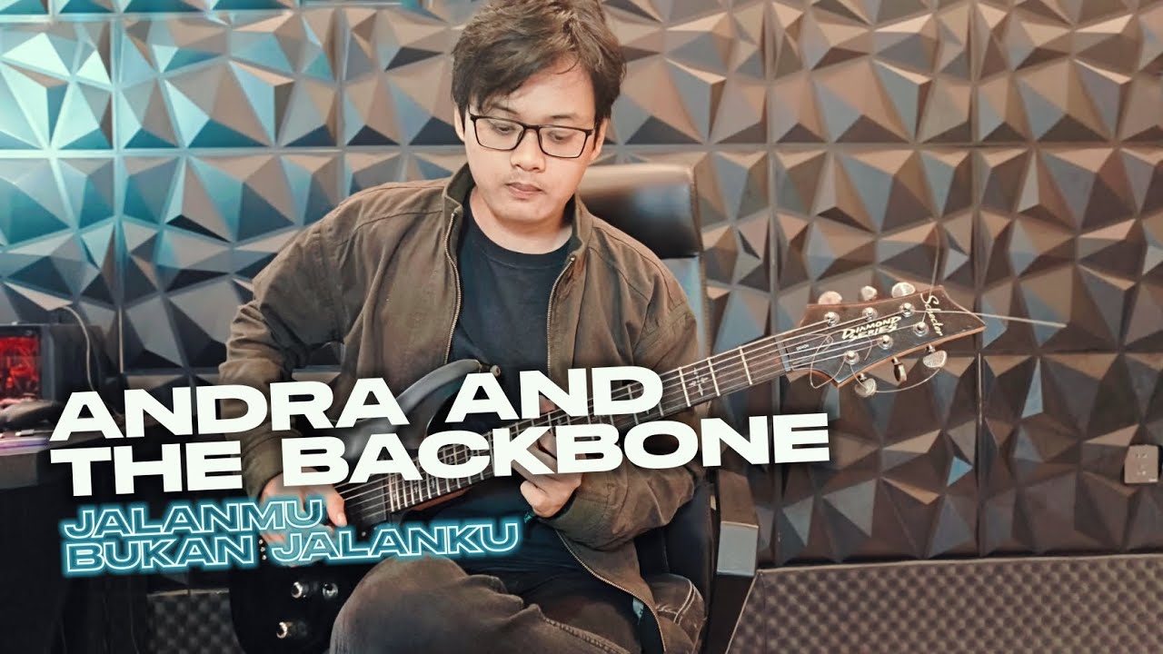 Andra And The Backbone - Jalanmu Bukan Jalanku (Instrumental Cover) 2024 | Part Lengkap | Lirik