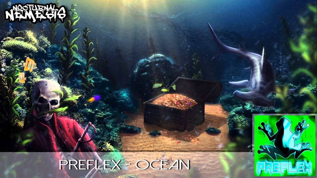 Preflex - Ocean [CLIP]