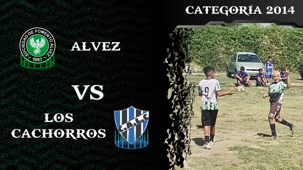 CATEGORÍA 2014 | Alvez Vs Los Cachorros | Fecha 2