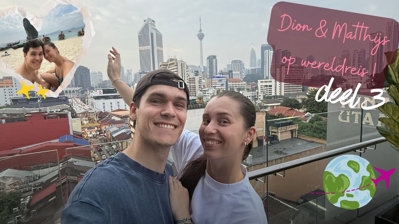 OP NAAR MALEISIË! 🇲🇾 - Dion & Matthijs Op Wereldreis #3