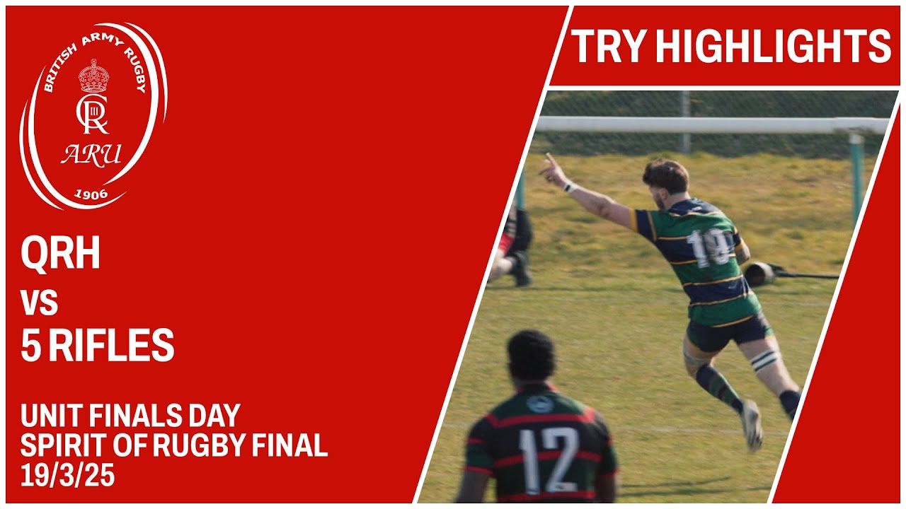 QRH vs 5 Rifles Spirit of Rugby Cup TRY HIGHLIGHTS 19-3-25