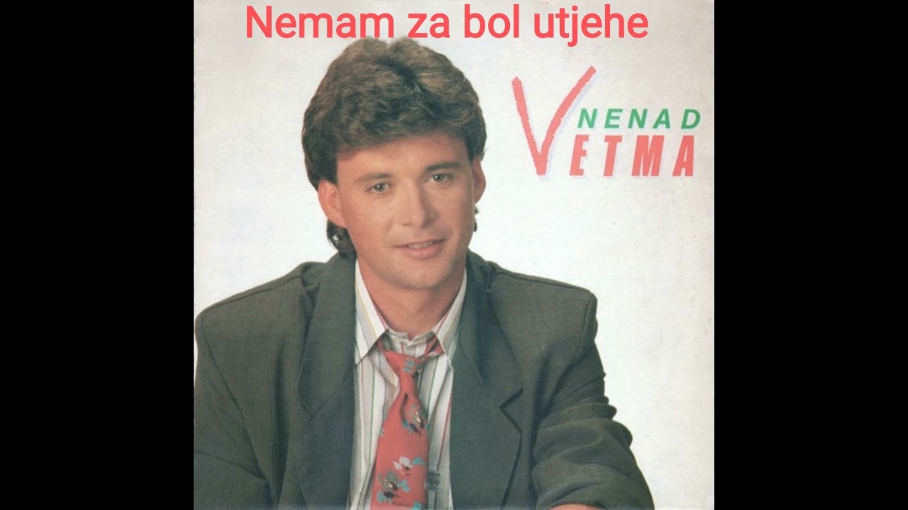 NENAD VETMA - Nemam za bol utjehe (1993) /Remastered 2025. by Mladen/