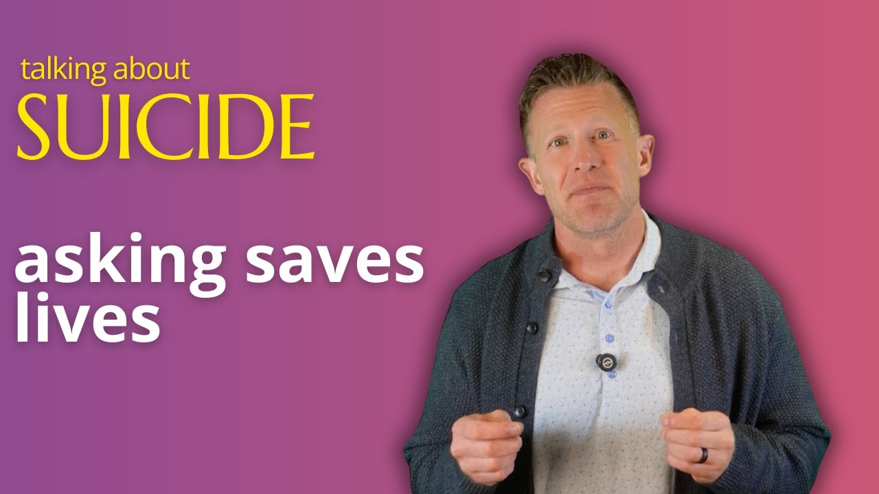 Why Talking About Suicide Saves Lives (Not Causes Them)