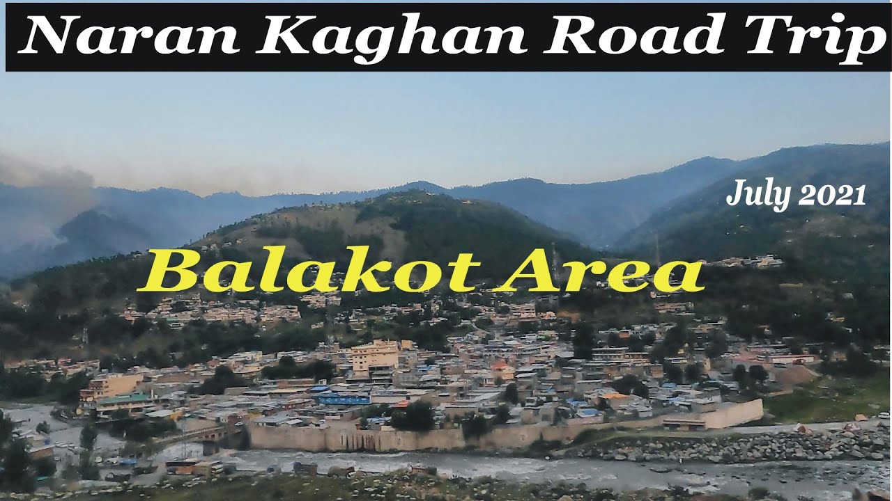 Naran Kaghan Road Trip 2021 | Balakot To Naran | Sightseeing Pakistan Video