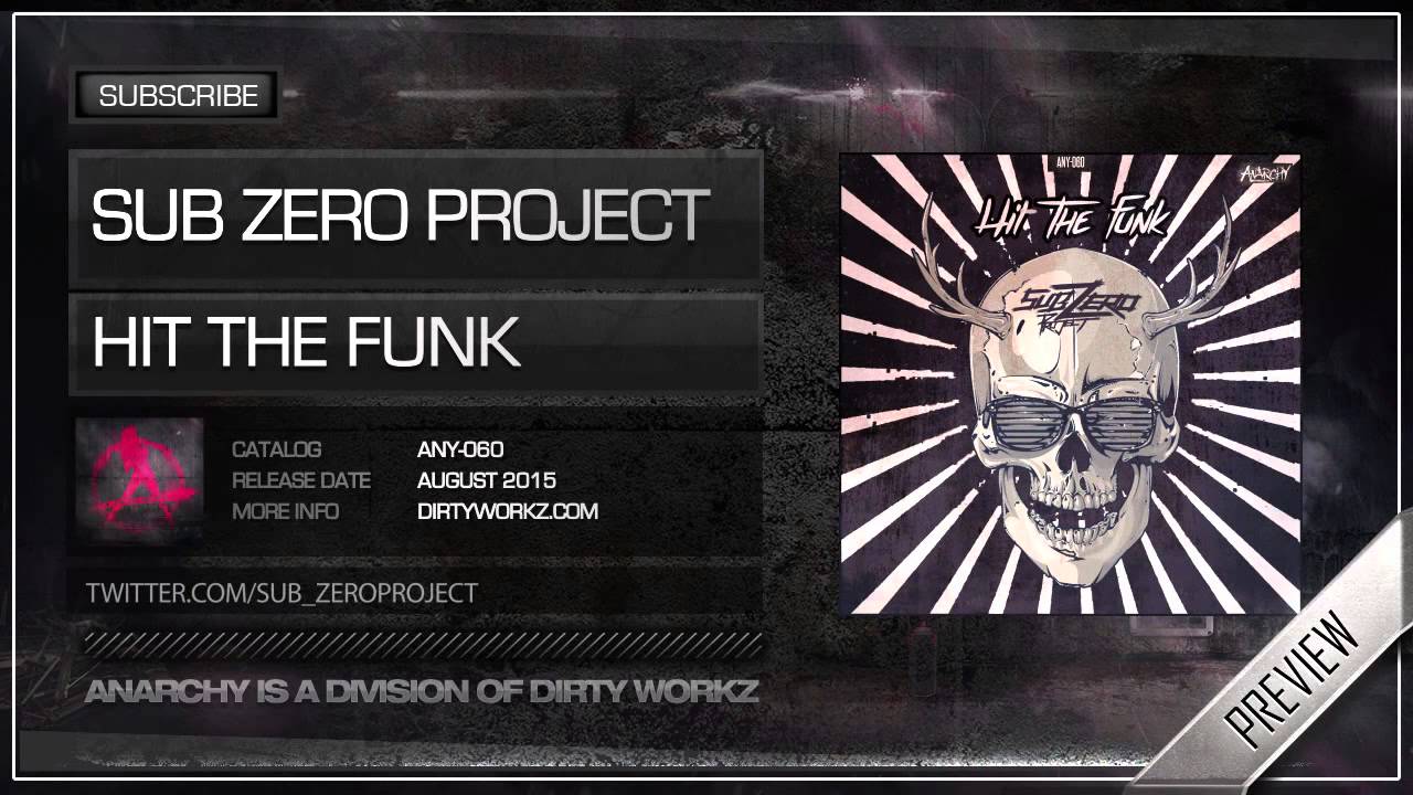 Sub Zero Project - Hit The Funk (Official HQ Preview)