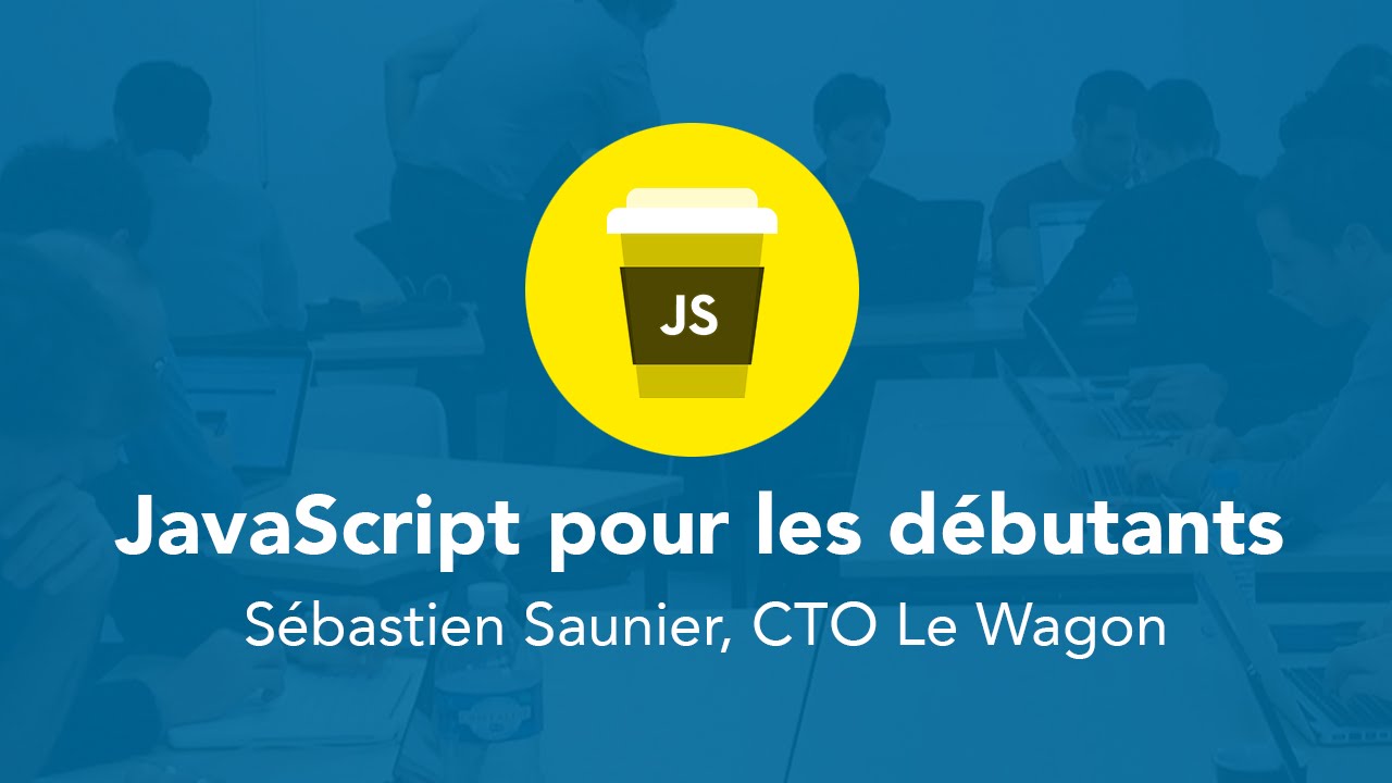 Javascript pour les d&eacute;butants