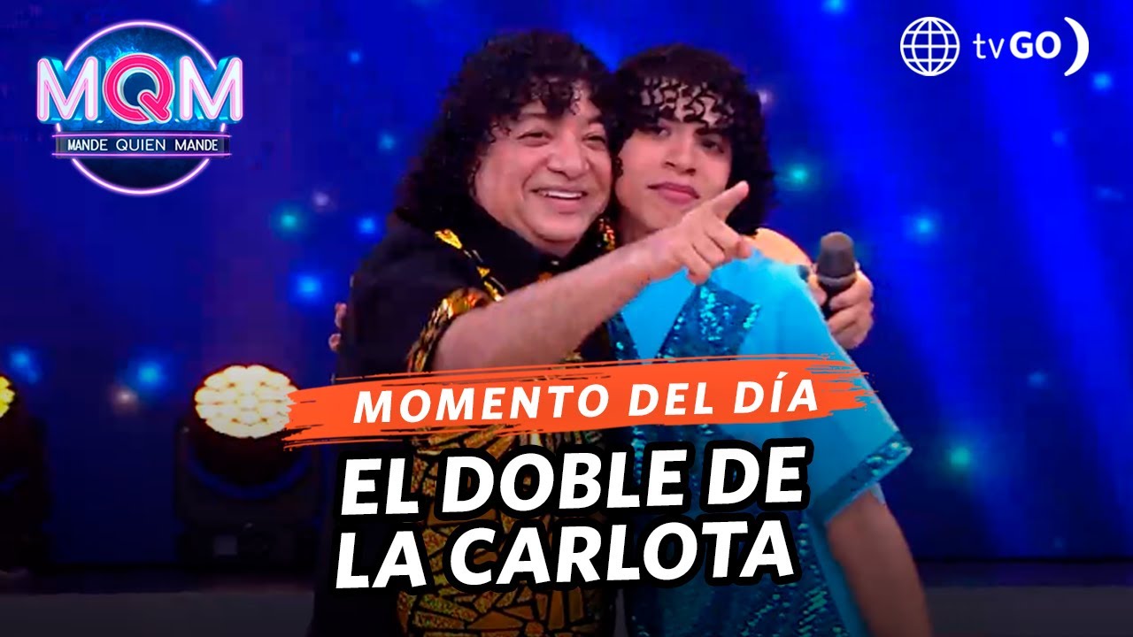Mande Quien Mande: El doble de La Carlota (HOY)