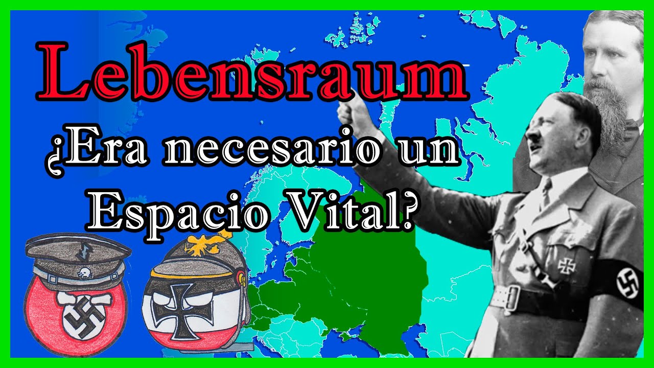 &iquest;Qu&eacute; onda con el LEBENSRAUM? 🇩🇪🌍 - El Mapa de Sebas